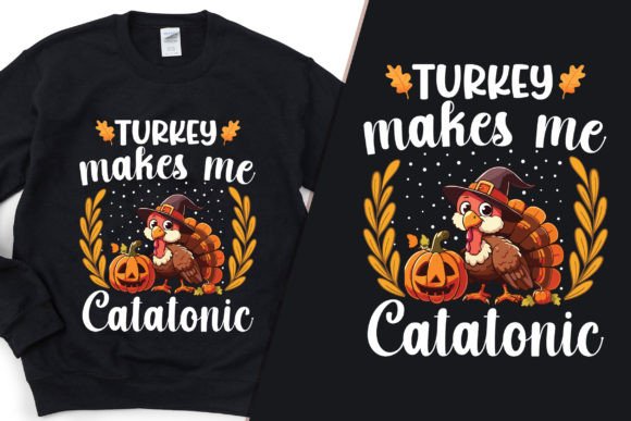 A Design Review: Turkey Makes Me Catatonic T-Shirt Graphics