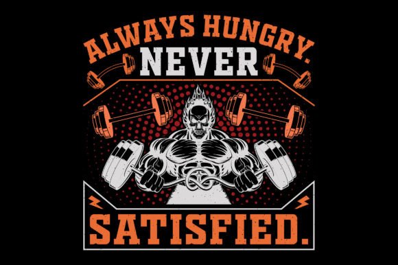 Always Hungry Gym Fitness T-Shirt Design Graphics Review
