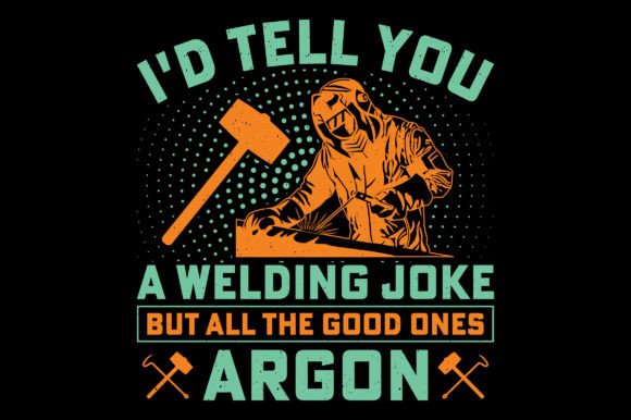 Evaluating a Welding Joke SVG for Commercial T-Shirt Designs
