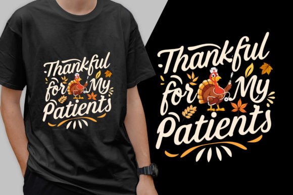 Thankful for My Patient T-Shirt Graphics for Editorial Design